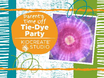 Parent's Time Off- Tie Dye Party (4 -9 Years)